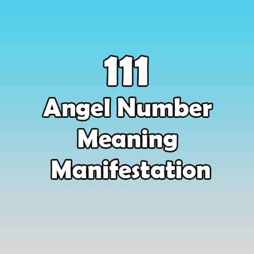 111 Angel Number Meaning Manifestation