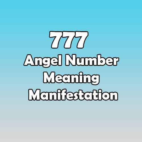 777 Angel Number Meaning Manifestation